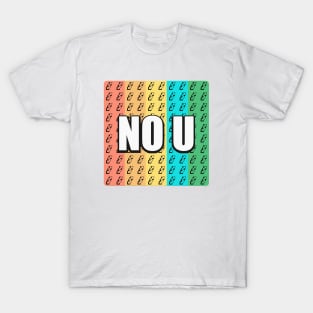 No U T-Shirt